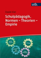Schulp&auml;dagogik. Normen - Theorien - Empirie