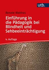 Einf&uuml;hrung in die P&auml;dagogik bei Blindheit und Sehbeeintr&auml;chtigung