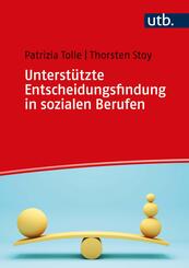 Unterst&uuml;tzte Entscheidungsfindung in sozialen Berufen