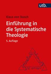 Einf&uuml;hrung in die Systematische Theologie