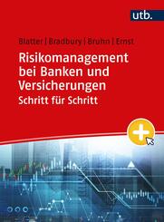Risikomanagement bei Banken und Versicherungen Schritt f&uuml;r Schritt