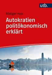 Autokratien polit&ouml;konomisch erkl&auml;rt