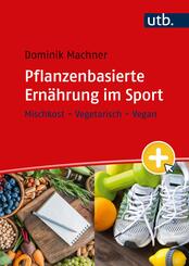Pflanzenbasierte Ern&auml;hrung im Sport