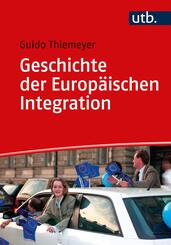 Geschichte der Europ&auml;ischen Integration