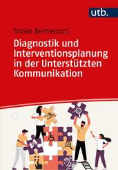 Diagnostik und Interventionsplanung in der Unterst&uuml;tzten Kommunikation