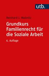 Grundkurs Familienrecht f&uuml;r die Soziale Arbeit