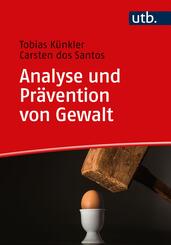 Analyse und Pr&auml;vention von Gewalt