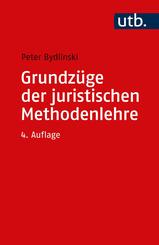 Grundz&uuml;ge der juristischen Methodenlehre