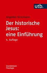 Der historische Jesus: eine Einf&uuml;hrung