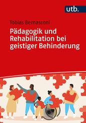 P&auml;dagogik und Rehabilitation bei geistiger Behinderung