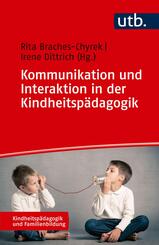 Kommunikation und Interaktion in der Kindheitsp&auml;dagogik