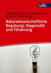 Naturwissenschaftliche Begabung: Diagnostik und F&ouml;rderung