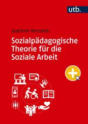 Sozialp&auml;dagogische Theorie f&uuml;r die Soziale Arbeit
