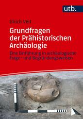 Grundfragen der Pr&auml;historischen Arch&auml;ologie