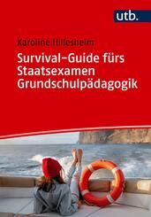 Survival-Guide f&uuml;rs Staatsexamen Grundschulp&auml;dagogik