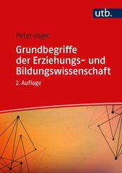 Grundbegriffe der Erziehungs- und Bildungswissenschaft