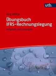 &Uuml;bungsbuch IFRS-Rechnungslegung