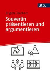 Souver&auml;n pr&auml;sentieren und argumentieren