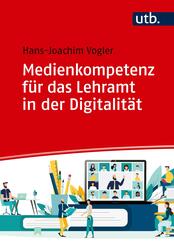 Medienkompetenz f&uuml;r das Lehramt in der Digitalit&auml;t