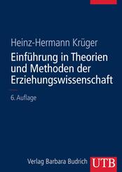 Einf&uuml;hrung in Theorien und Methoden der Erziehungswissenschaft