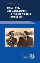Ernst J&uuml;nger und Carl Schmitt - eine ambivalente Beziehung