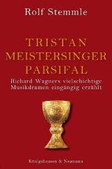 Tristan - Meistersinger - Parsifal