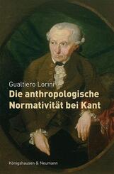 Die anthropologische Normativit&auml;t bei Kant