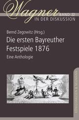 Die ersten Bayreuther Festspiele 1876