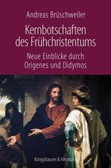 Kernbotschaften des Fr&uuml;hchristentums