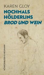 Nochmals H&ouml;lderlins ,Brod und Wein'