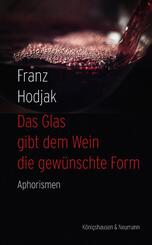 Das Glas gibt dem Wein die gew&uuml;nschte Form