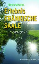 Erlebnis Fr&auml;nkische Saale