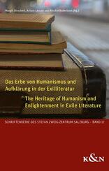 Das Erbe von Humanismus und Aufkl&auml;rung in der Exilliteratur. The Heritage of Humanism and Enlightenment in Exile Literature
