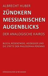 Z&uuml;ndkern messianischen Augenblicks