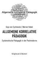 Allgemeine Korrelative P&auml;dagogik