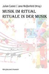 Musik im Ritual - Rituale in der Musik
