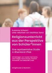Religionsunterricht aus der Perspektive von Sch&uuml;ler*innen