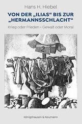 Von der "Ilias" bis zur "Hermannsschlacht"
