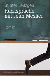 R&uuml;cksprache mit Jean Meslier
