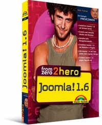 Joomla! 1.6 - Die erste eigene Website mit Joomla!