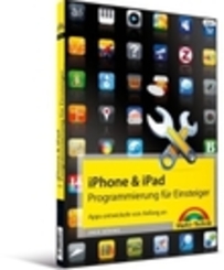 iPhone- & iPad-Programmierung für Einsteiger
