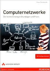 Computernetzwerke - Der leichte Einstieg in Grundlagen und Praxis