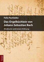 Das Orgelb&uuml;chlein von Johann Sebastian Bach