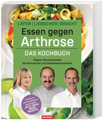 Essen gegen Arthrose - Das Kochbuch