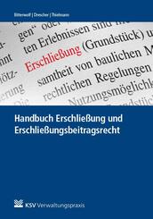Handbuch Erschlie&szlig;ung und Erschlie&szlig;ungsbeitragsrecht