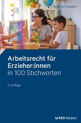 Arbeitsrecht f&uuml;r Erzieher:innen in 100 Stichworten