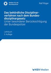 Das beh&ouml;rdliche Disziplinarverfahren nach dem Bundesdisziplinargesetz