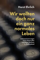 Wir wollten doch nur ein ganz normales Leben