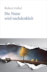 Die Natur wird nachdenklich