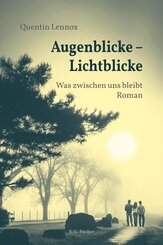 Augenblicke - Lichtblicke